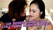 Bokep Online Lua Doidera entrevista atriz porno Caroline Moraes Video completo no Youtube do Casal Doidera 2020