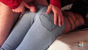 Bokep Full Close up Cock Rub on Blue Jeans 3gp